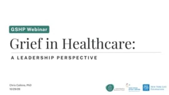 Grief in Healthcare: A Leadership Perspective
